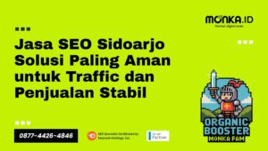Jasa SEO Sidoarjo Solusi Paling Aman untuk Traffic