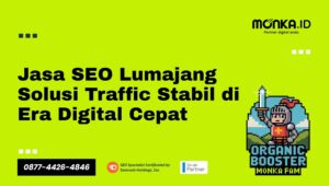 Jasa SEO Lumajang Solusi Traffic Stabil di Era Digital Cepat