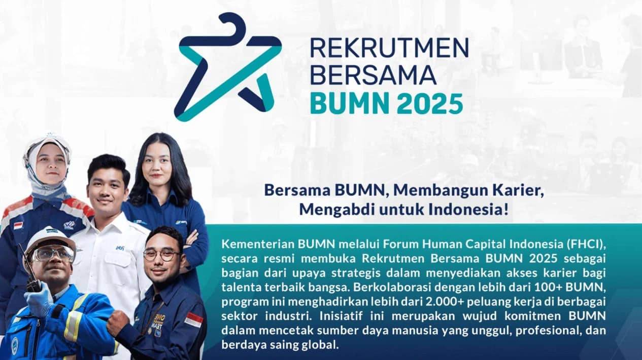 Pendaftaran BUMN 2025, Rekrutmen Bersama BUMN, Lowongan BUMN 2025, Cara daftar BUMN, Syarat BUMN 2025, Jadwal BUMN 2025, Karier di BUMN