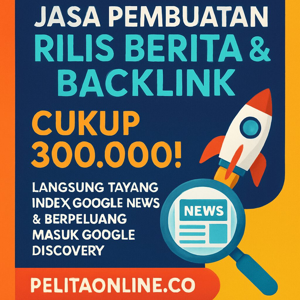 jasa rilis berita online dan jasa backlink media online