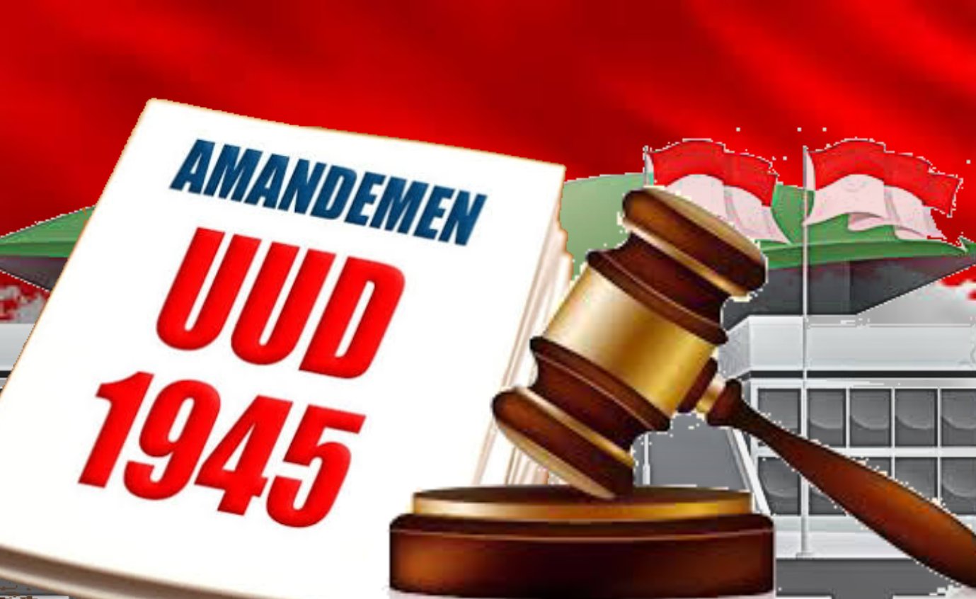 sejarah amandemen UUD 1945, amandemen UUD 1945, UUD 1945, reformasi 1998, demokrasi Indonesia, konstitusi Indonesia, MPR, otonomi daerah, Mahkamah Konstitusi