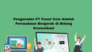 ptpusat.com adalah adalah solusi tepat