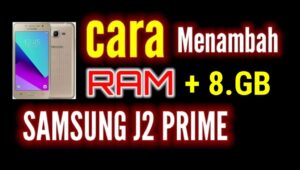 cara meningkatkan ram hp samsung j2 prime tanpa root