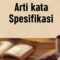 Memahami Lebih Dalam Apa Arti Spesifikasi pada Produk